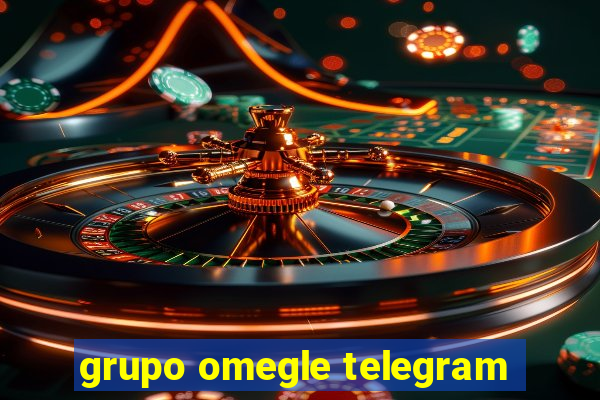 grupo omegle telegram